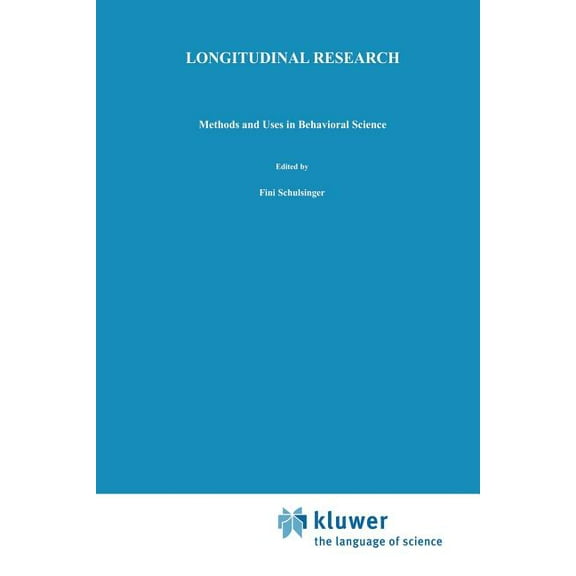 Longitudinal Research in the Behavioral, Longitudinal Research: Methods and Uses in Behavioral Science, Book 1, (Paperback)