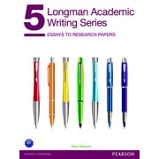 Longman Academic Writing Series 5 Essays to Research Papers