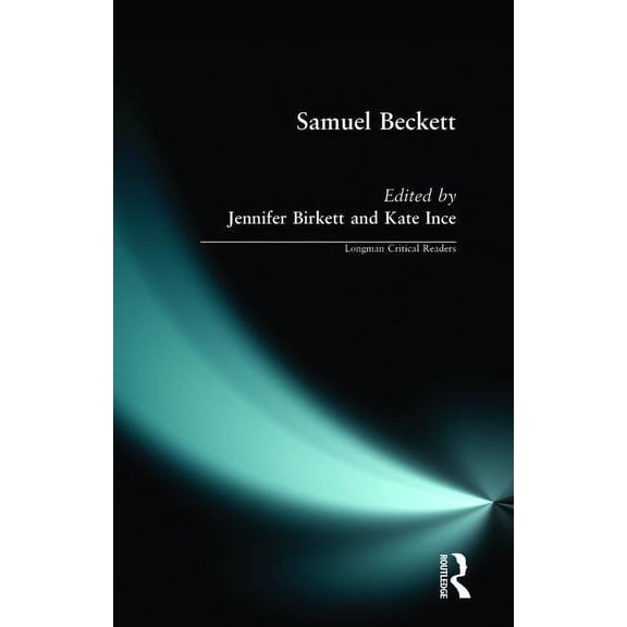 Longman Critical Readers Samuel Beckett, (Paperback)