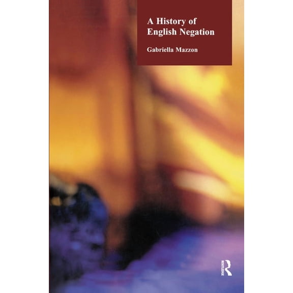 Longman Linguistics Library A History of English Negation, (Hardcover)