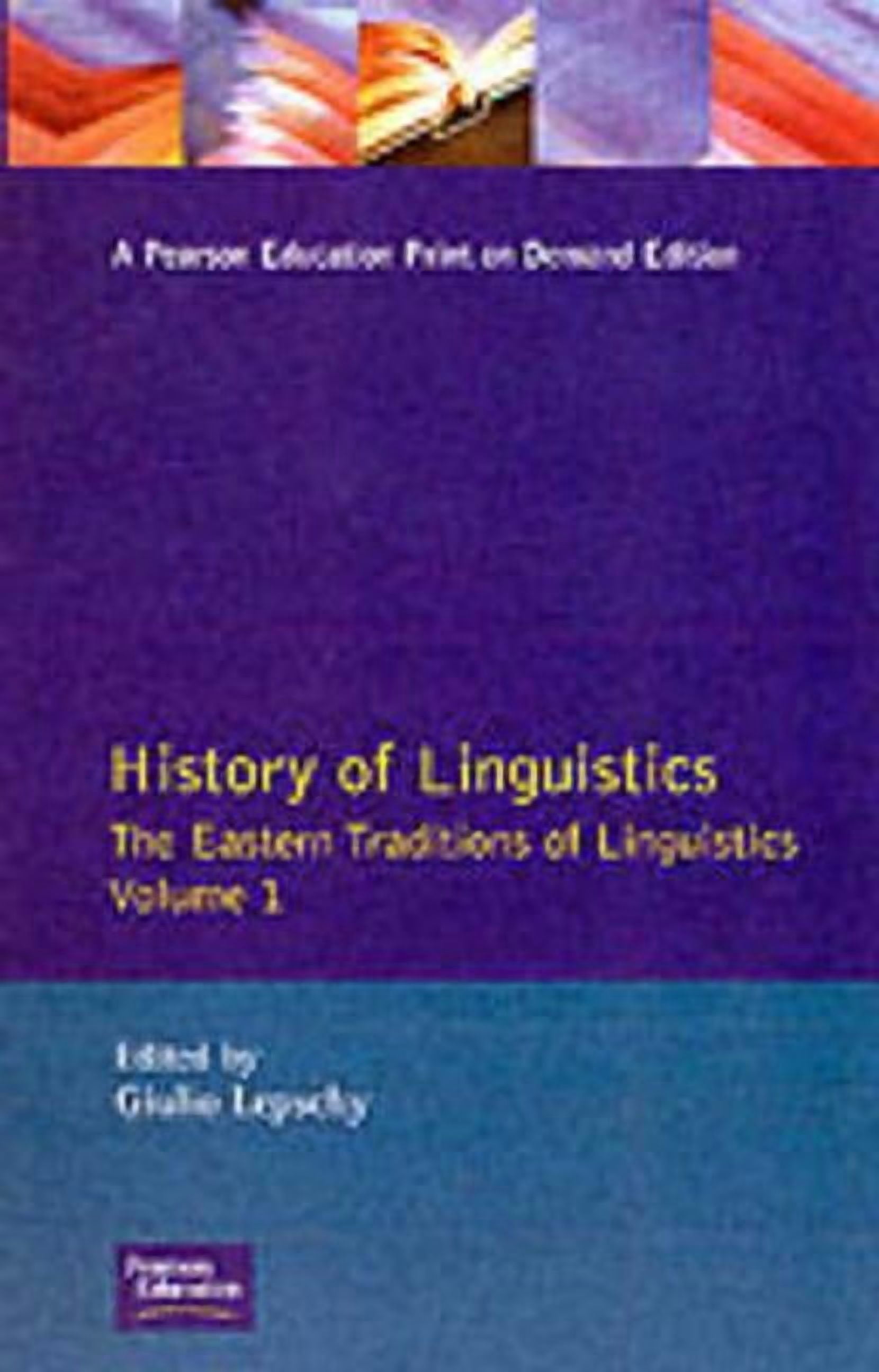Longman Linguistics Library History of Linguistics Volume I: The ...