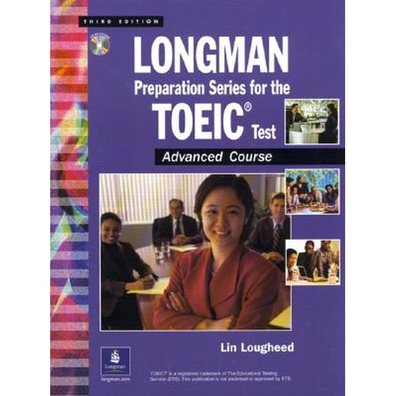 Pre-Owned Longman Preparation Series for the Toeic (R) Test : Advanced Course, with Answer Key and Tapescript (Edition 3) (Paperback)