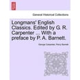 thumbnail image 1 of Longmans' English Classics. Edited by G. R. Carpenter. with a Preface by P. A. Barnett. (Paperback), 1 of 1