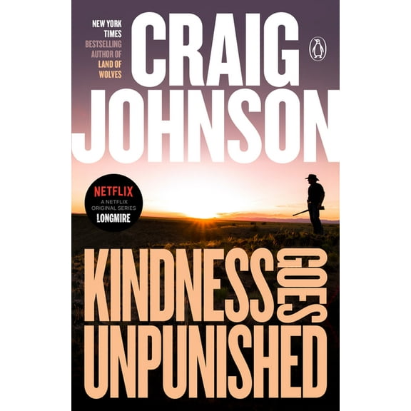 Longmire Mystery Kindness Goes Unpunished: A Longmire Mystery, (Paperback)