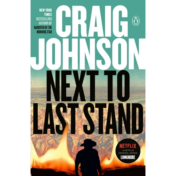 Longmire Mystery Next to Last Stand: A Longmire Mystery, (Paperback)