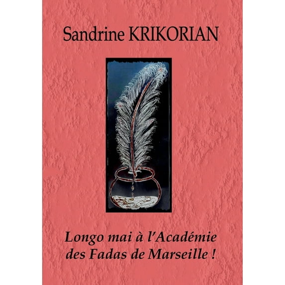 Longo mai à l'Académie des Fadas de Marseille !, (Paperback)