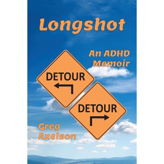 Longshot: An ADHD Memoir, (Paperback)