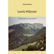 NONE LISTED Lonis Männer: Überlebenskunst in der Nazizeit (Paperback)