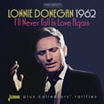 thumbnail image 1 of Lonnie Donegan - 1962: I'll Never Fall In Love Again Plus Collectors' Rarities - Rock - CD, 1 of 1