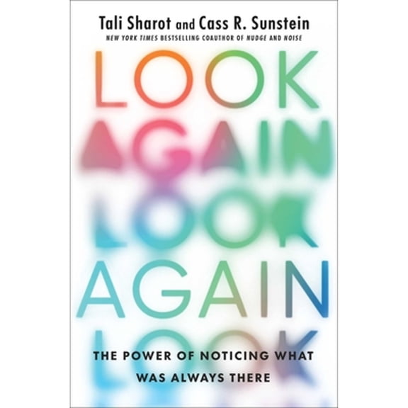 Pre-Owned Look Again: The Power of Noticing What Was Always There (Paperback) 1668008211 9781668008218