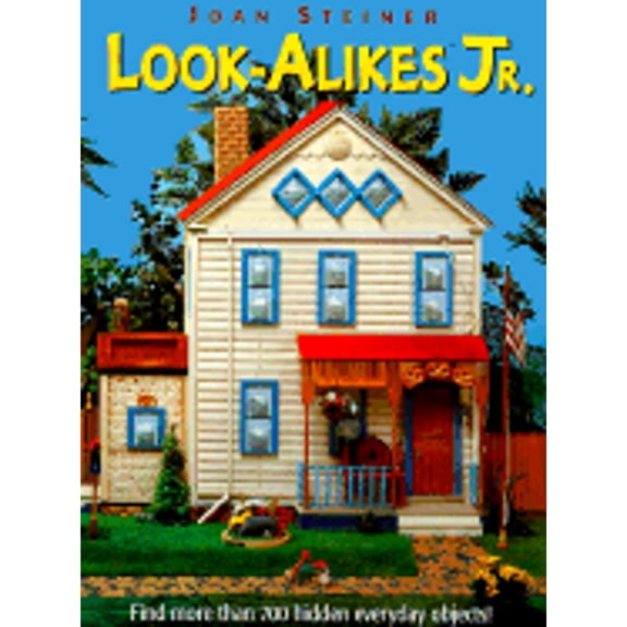 Pre-Owned Look-Alikes Jr. : Find More Than 700 Hidden Everyday Objects