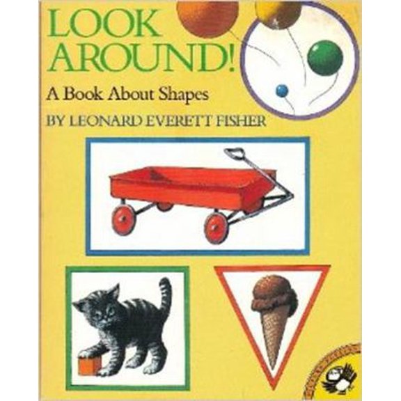 Pre-Owned Look Around!: A Book About Shapes (Hardcover) 0670808695 9780670808694
