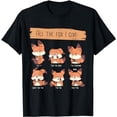 thumbnail image 1 of Look At All The Fox I GIve Funny Red Foxes No Fox Given T-Shirt, 1 of 5