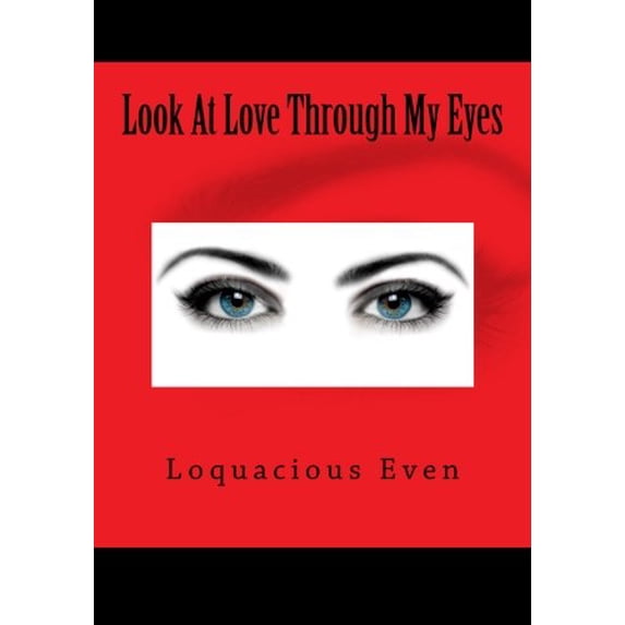 Pre-Owned Look At Love Through My Eyes: Volume 1 Paperback