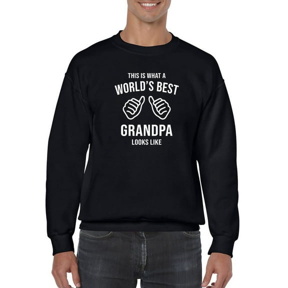 Look At Me I'm The Best Grandpa Sweatshirt Men -GoatDeals Designs, Male Large