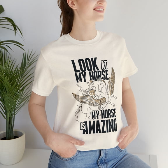 Look At My Horse My Horse is Amazing with Angel Wings T-shirt