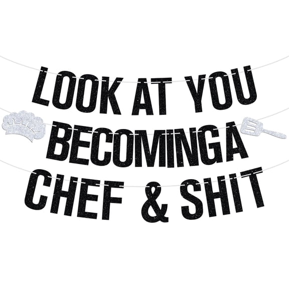 Look At You Becoming a Chef & Banner, Nacho Average Chef, Congrats Chef Graduation Bunting Sign, Cooking School Graduation Party Decorations Supplies