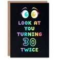 thumbnail image 1 of Look At You Turning 30 Twice 60 Year Old Joke Birthday Card, 1 of 3