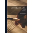 thumbnail image 1 of Look Back, Mrs. Lot!, (Paperback), 1 of 1