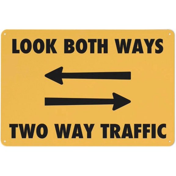 Look Both Ways Two Way Traffic Arrows Outdoor Safe Sign - 8"x12", UV Protected, Weatherproof - Intersection, Street, Parking Lot, Driveway Alert