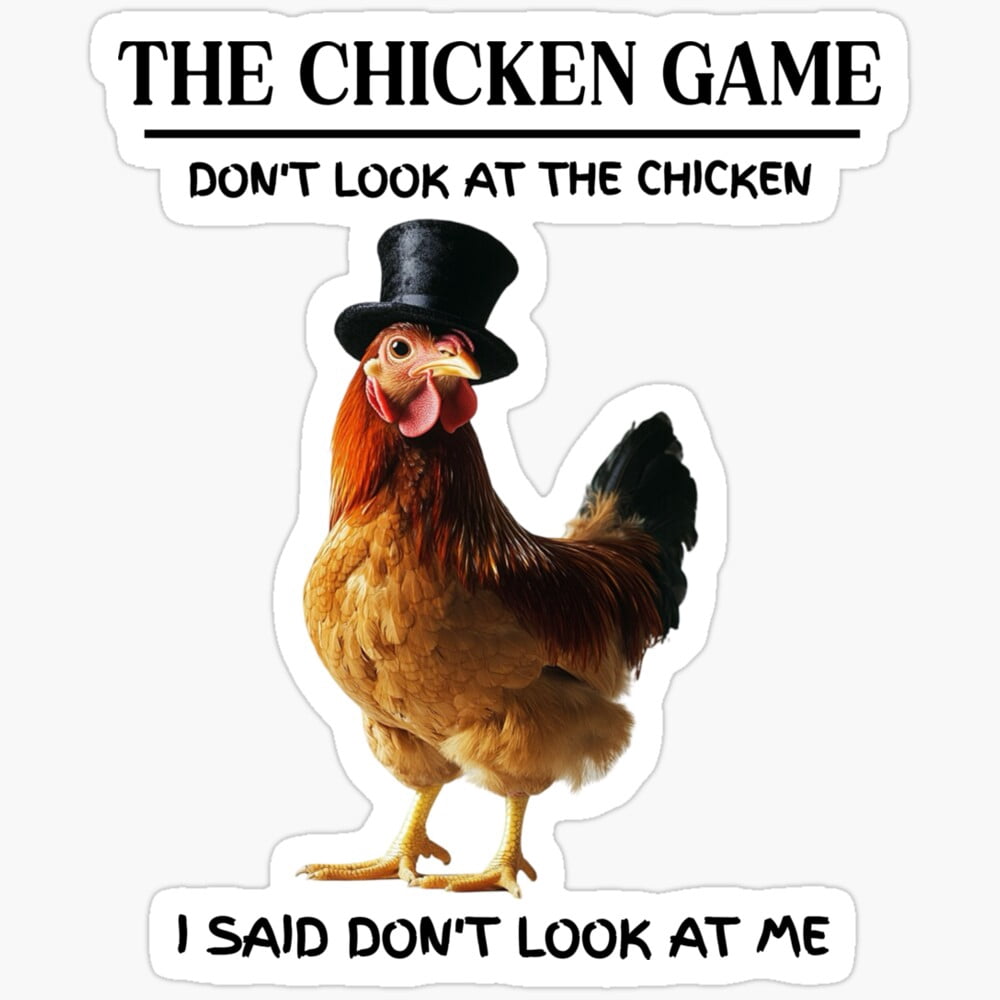 Don'T Look At The Chicken Game Farm Chicken Stickerphone Decal Water