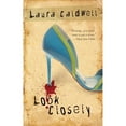 thumbnail image 1 of Look Closely (Paperback) by Laura Caldwell, 1 of 1