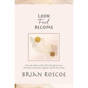 Look, Feel, Become, Paperback