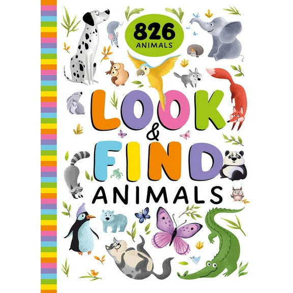 Look & Find Look and Find Animals: 826 Animals, (Hardcover)