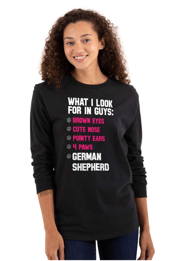 Look Guys German Shepherd Lover Women's Long Sleeve T Shirt Brisco Brands M