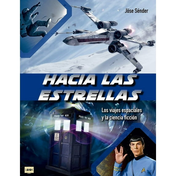 Look: Hacia las estrellas : Los viajes espaciales y la ciencia ficción (Paperback)