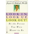 thumbnail image 1 of Pre-Owned Look In, Look Up, Look Out!: Be the Person You Were Meant to Be (Paperback) 0446672874 9780446672870, 1 of 1