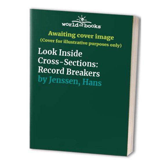 Pre-Owned Look Inside Cross-Sections: Record Breakers (Paperback) 078940320X 9780789403209