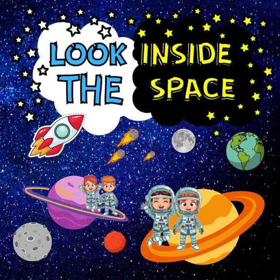 Look Inside The Space: See Inside The Space Uk English Planets Solar System Astronomy Book For Kids Present Gift, (Paperback)
