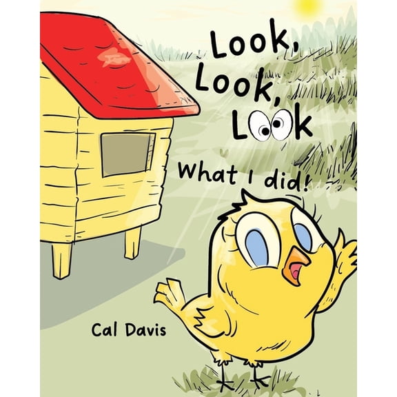 Look, Look, Look, What I did!, (Paperback)