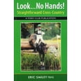 thumbnail image 1 of Pre-Owned Look no Hands: Straightforward Cross-country (Paperback) 0956107117 9780956107114, 1 of 1