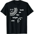 thumbnail image 1 of Look On The Bright Side - Inspirational Optimism T-Shirt, 1 of 3