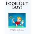 thumbnail image 1 of Look Out Boy!, (Paperback), 1 of 1