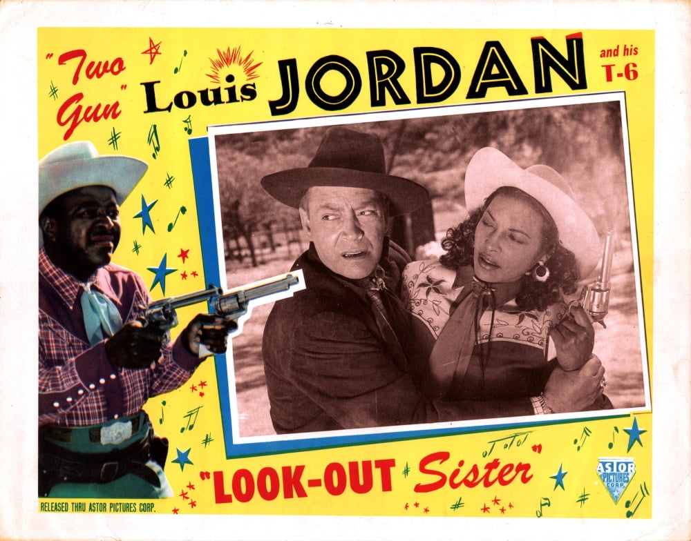 Look-Out Sister From Left Louis Jordan Monte Hawley Suzette Harbin 1947 ...