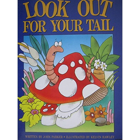Pre-Owned Look Out for Your Tail Paperback