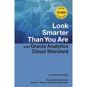 Look Smarter Than You Are with Oracle Analytics Cloud Standard Edition, Paperback