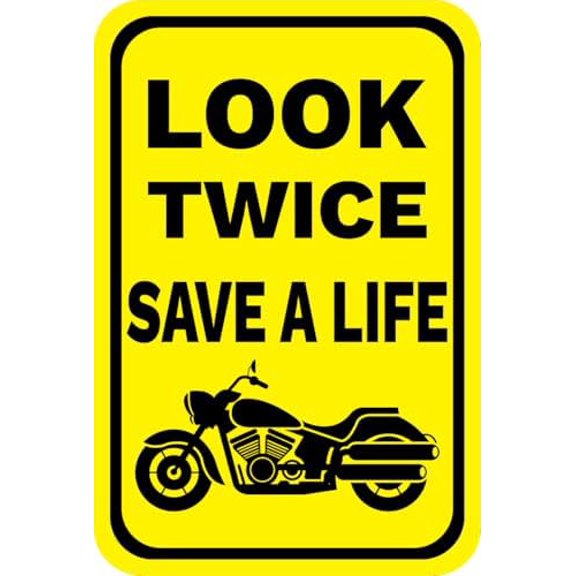 Look Twice Save A Life (Cruiser Motorcycle Image) Sign Neighborhood Metal Sign 8x12 Inch Notice Danger Warning Caution for Outdoor & Indoor