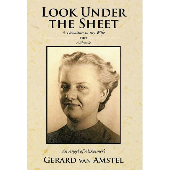 Look Under the Sheet : A Devotion to My Wife