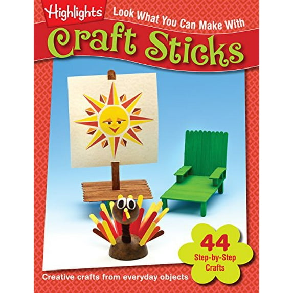 Pre-Owned Look What You Can Make with Craft Sticks: Over 80 Pictured Crafts and Dozens of Other Ideas (Paperback) 1563979977 9781563979972