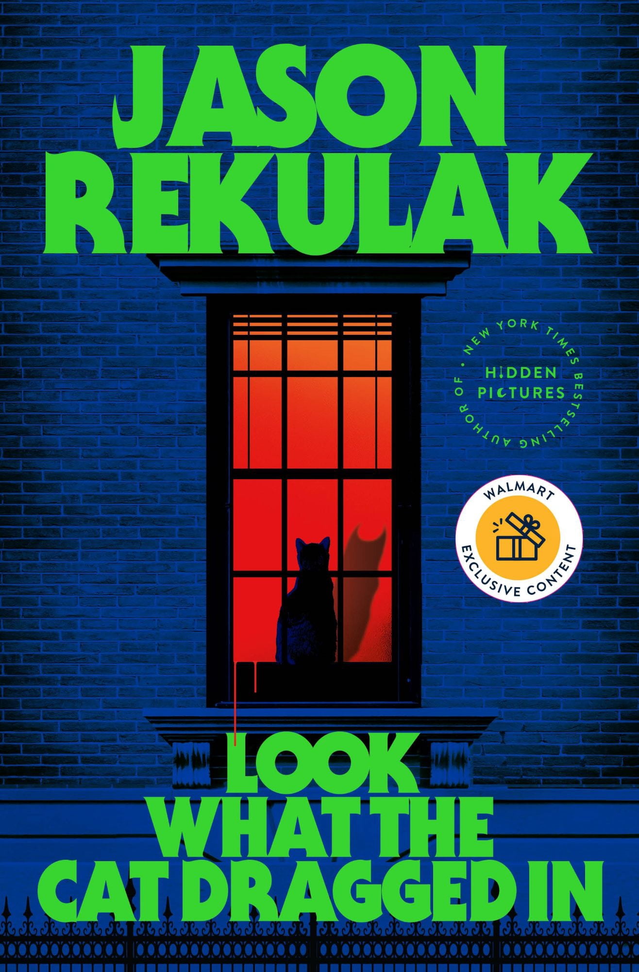 Look What the Cat Dragged In - Walmart Exclusive Edition (Hardcover)