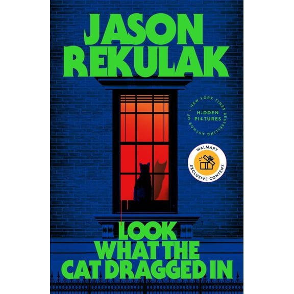 Look What the Cat Dragged In - Walmart Exclusive Edition (Hardcover)