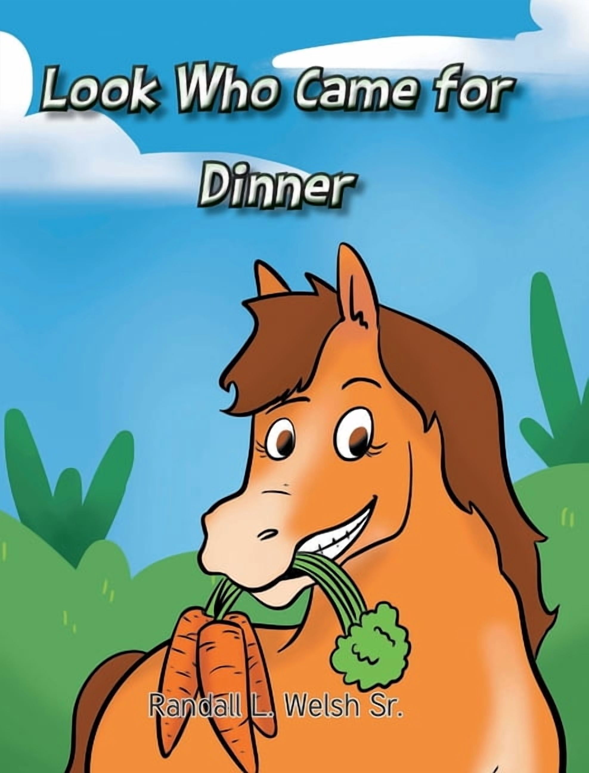 Look Who Came for Dinner, (Hardcover)