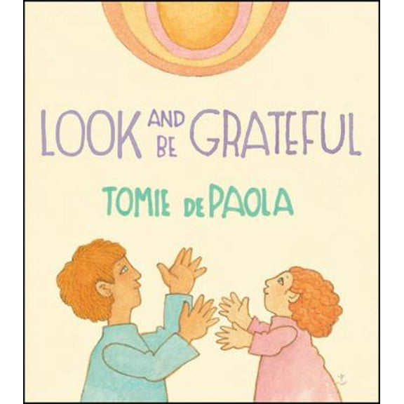 Pre-Owned Look and Be Grateful (Board book) 0823442675 9780823442676