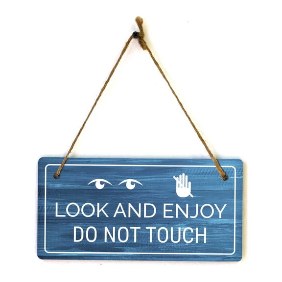 Look and Enjoy Do Not Touch | Rustic Dark Blue Wood 5 x 10" Hanging Sign
