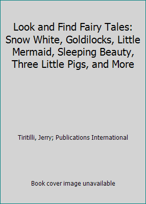 Pre-Owned Look and Find Fairy Tales: Snow White, Goldilocks, Little Mermaid, Sleeping Beauty, Three Little Pigs, and More! (Hardcover) 1561734209 9781561734207