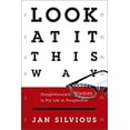 thumbnail image 1 of Pre-Owned Look at It This Way: Straightforward Wisdom to Put Life in Perspective (Hardcover) 1578566932 9781578566938, 1 of 1